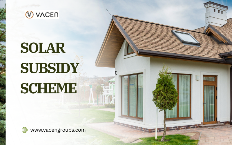 Government Solar Subsidy Scheme Explained: A Complete Guide for Homeowners & Businesses 